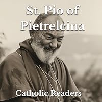St Pio of Pietrelcina: St Padre Pio (Catholic Saints for Children) B0D6SQ9QZB Book Cover