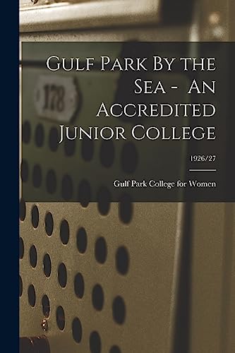 Gulf Park By the Sea - An Accredited Junior College; 1926/27