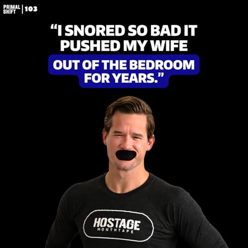 103: The Shocking Truth About Mouth Breathing with Alex Neist CEO of Hostage Tape Podcast Por arte de portada