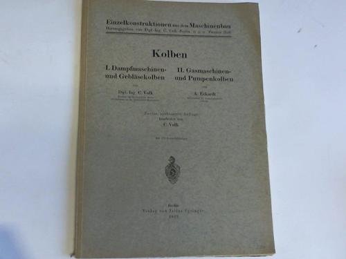 Kolben: I. Dampfmaschinen- und Gebläsekolben. II