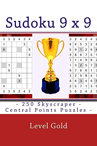Sudoku 9 x 9 - 250 Skyscraper - Central Points Puzzles - Level Gold: 9 x 9 PITSTOP Vol. 114 Sudoku for your mood