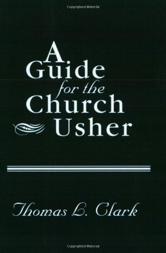 A Guide for the Church Usher by James L. Blevins (1984-08-01)