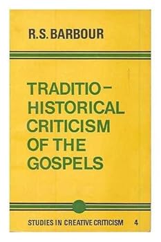 Paperback Traditio-historical criticism of the Gospels: some comments on current methods (Studies in creative criticism) Book