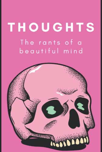 Thoughts: A Journal for your deepest thoughts