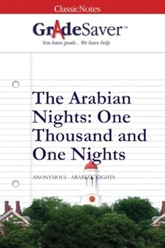 Paperback GradeSaver (TM) ClassicNotes: The Arabian Nights One Thousand and One Nights Book