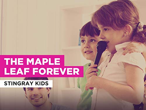  The Maple Leaf Forever nello stile di Stingray Kids