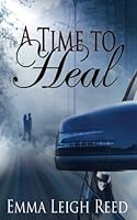 A Time To Heal 0996727027 Book Cover