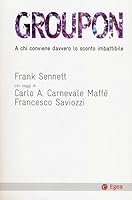 Groupon. A chi conviene davvero lo sconto imbattibile 8823833574 Book Cover
