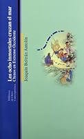 Los Ocho Inmortales Cruzan El Mar: Chinos En Extremo Occidente 847290217X Book Cover