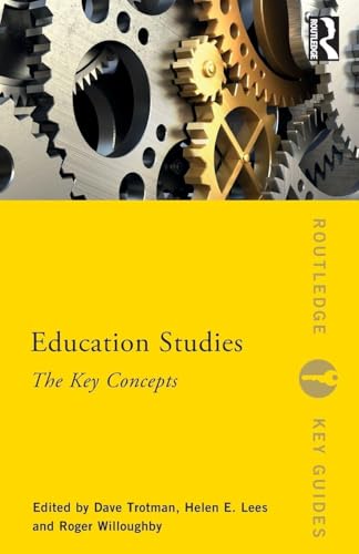 Education Studies: The Key Concepts (Routledge Key Guides)