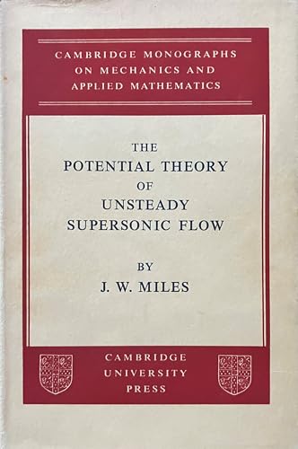The Potential Theory of Unsteady Supersonic Flow (Cambridge Monographs on Mechanics)