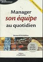 MANAGER SON EQUIPE AU QUOTIDIEN 2708124692 Book Cover
