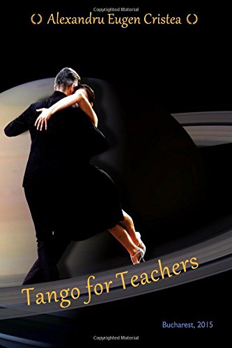 Tango for Teachers: The tango matrix (Argentine Tango - for Teachers and Pupils)
