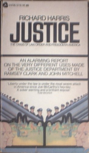 Justice: The Crisis of Law, Order and Freedom i... B000YKCQ2Q Book Cover