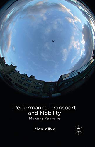 Performance, Transport and Mobility: Making Passage view 2