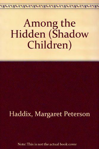 Among the Hidden 0606178236 Book Cover