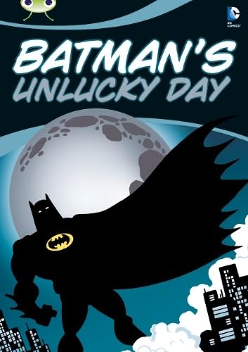 BC Grey A/3A Comic: Batman's Unlucky Day (BUG CLUB) - Catherine Baker