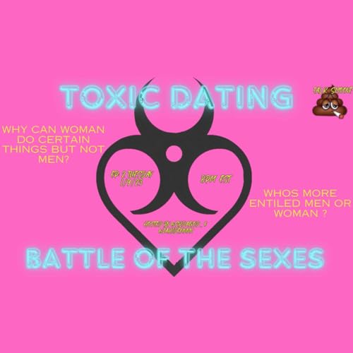 TOXIC DATING (BATTLE OF THE SEXES)