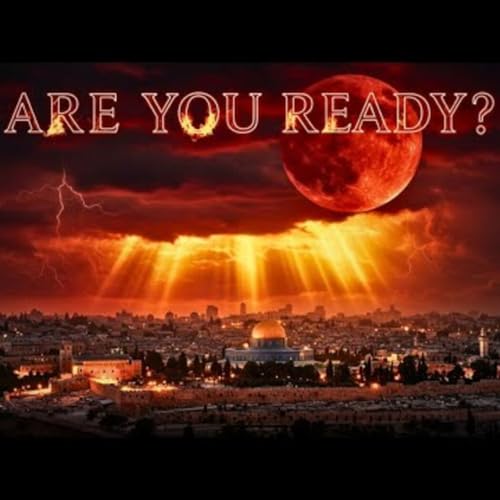 URGENT RAPTURE Prophecy 2025 _ What You MUST Know Before It’s Too Late Podcast Por  arte de portada