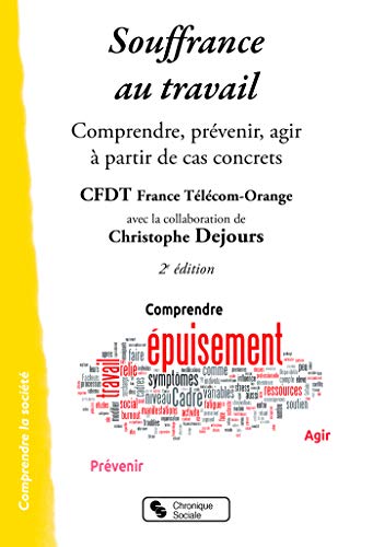 livre Souffrance au travail: Comprendre, prévenir, agir à partir de cas concrets