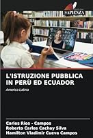 L'Istruzione Pubblica in Perù Ed Ecuador 6208693446 Book Cover