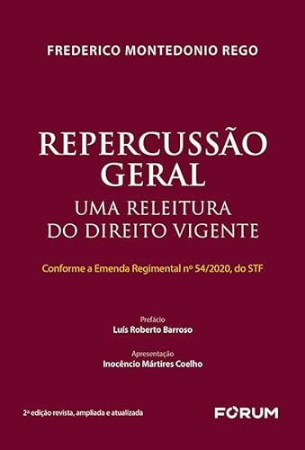 Repercussão geral: uma releitura do direito vigente
