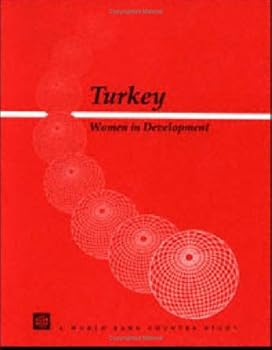 Paperback Turkey: Women in Development (World Bank Country Study) Book