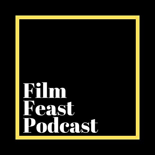 Film Feast Podcast Por filmfeast arte de portada