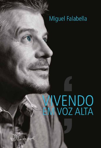 Vivendo em Voz Alta - Miguel Falabella