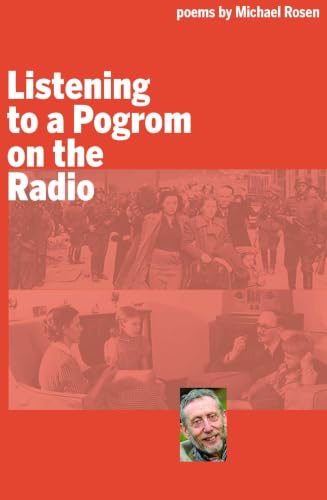 Listening to a Pogrom on the Radio: Poems