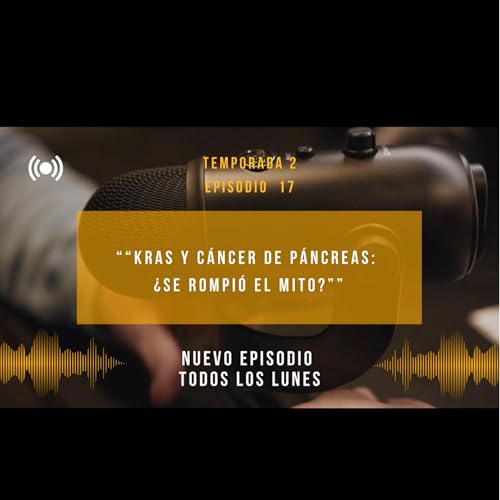 &ldquo;KRAS y C&aacute;ncer de P&aacute;ncreas: &iquest;Se Rompi&oacute; el Mito?&rdquo;