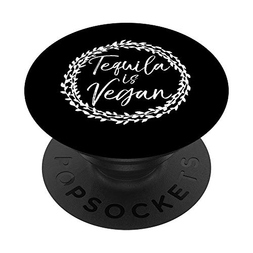 Funny Vegan Quote for Women Floral Design Tequila is Vegan PopSockets Supporto e Impugnatura per Smartphone e Tablet