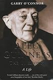 Alec Guinness : The Unknown - A Life