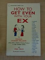 How to Get Even With Your Ex 0918259096 Book Cover
