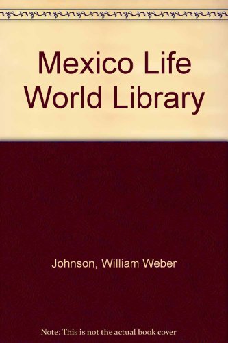 Mexico Life World Library B003CVTT74 Book Cover