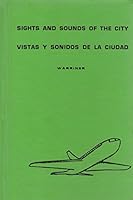 Sights and Sounds of the City / Vistas y Sonidos de la Ciudad 0879170549 Book Cover