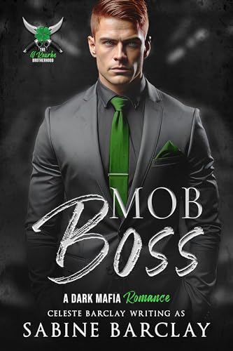 Mob Boss (The O’Rourke Brotherhood Book 1)