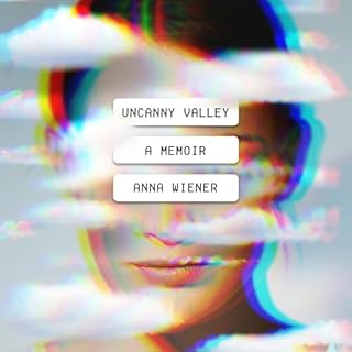 Uncanny Valley Audiolibro Por Anna Wiener arte de portada