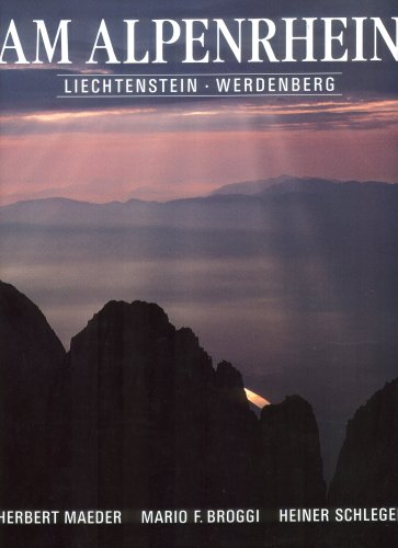 Am Alpenrhein: Liechtenstein, Werdenberg (German Edition)
