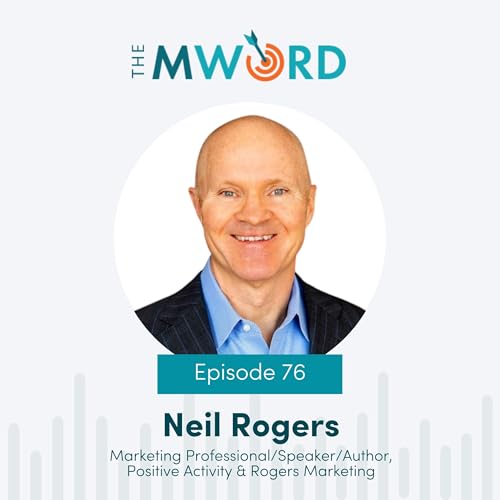 Episode 76: Neil Rogers on Positivity, Perseverance, and Profits Podcast Por  arte de portada