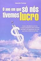 Ano em que So Nos Tivemos Lucro, O 8563391038 Book Cover