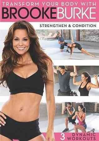 Transform Your Body with Brooke Burke - Strengthen & Condition