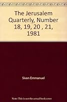 The Jerusalem Quarterly, Number 18, 19, 20 , 21, 1981 B000PSZF9S Book Cover