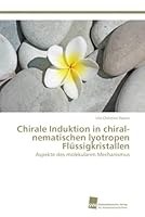 Chirale Induktion in Chiral-Nematischen Lyotropen Flussigkristallen 3838130618 Book Cover
