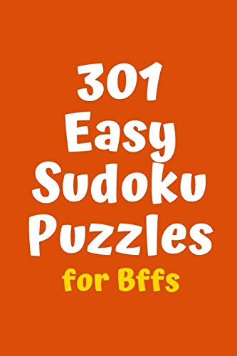 301 Easy Sudoku Puzzles for BFFs (Sudoku for BFFs)
