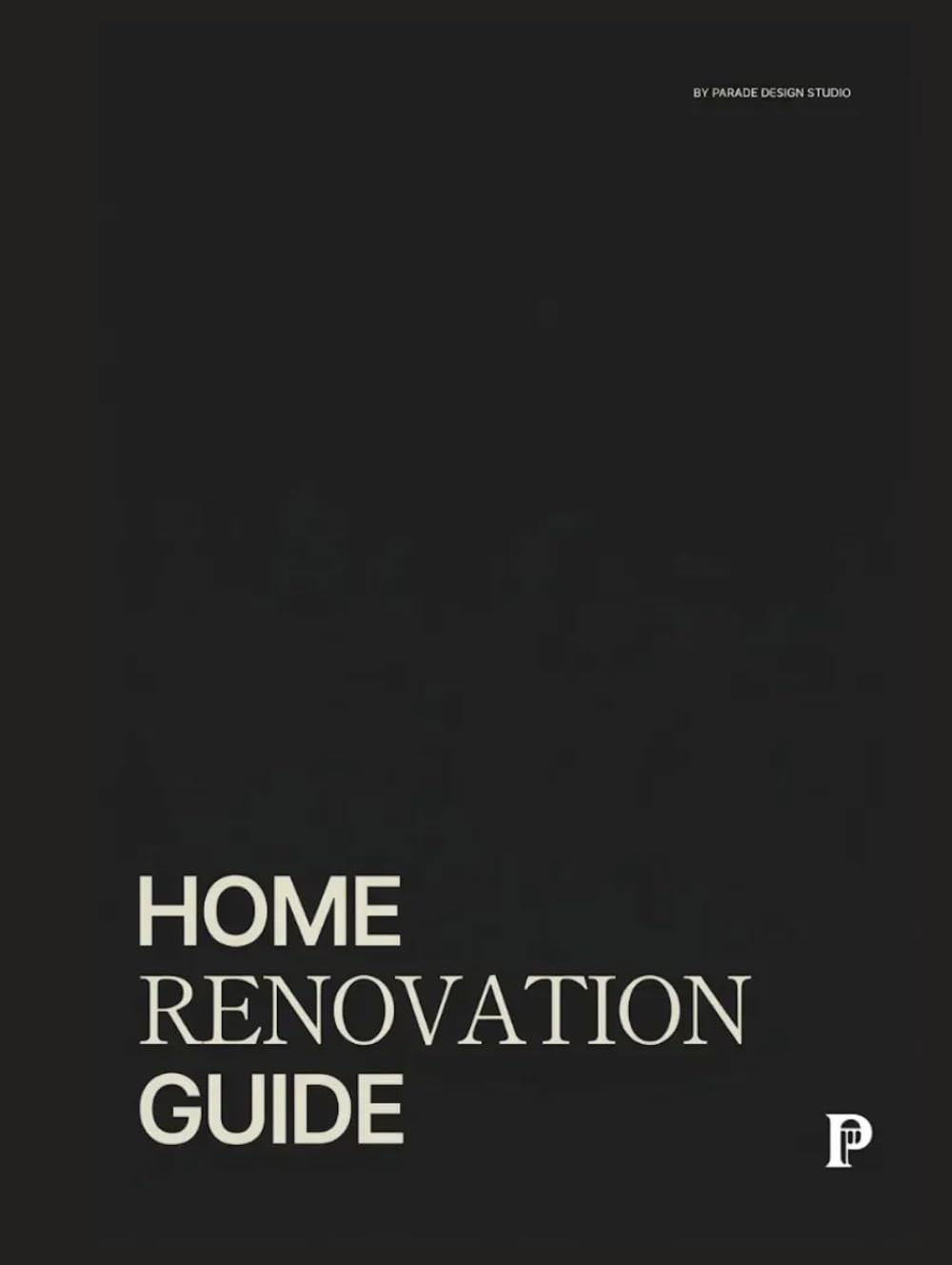Home Renovation Guide: Materials, Checklists, Questions, and Scheduling Tools All in One Place