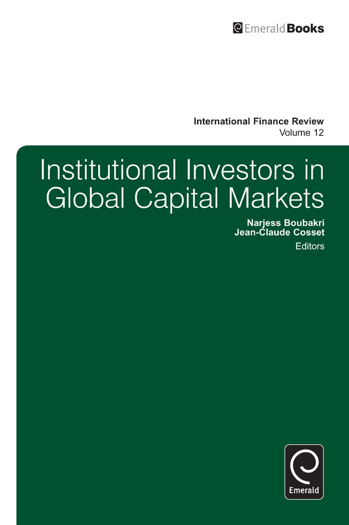 Buy Institutional Investors In Global Capital Markets: 12 (International Finance Review) — BookShops.in