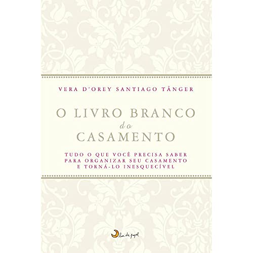 O livro branco do casamento: