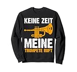 Trompete Trompeter Musikinstrument Sweatshirt
