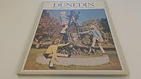 Dunedin: Friendly city of the south B000JS5I78 Book Cover